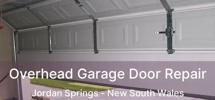 Overhead Garage Door Repair Jordan Springs - New South Wales