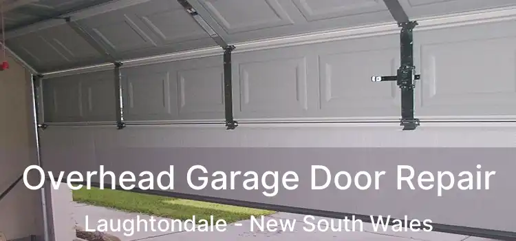 Overhead Garage Door Repair Laughtondale - New South Wales
