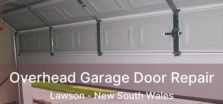 Overhead Garage Door Repair Lawson - New South Wales