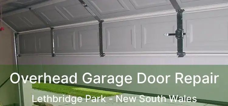 Overhead Garage Door Repair Lethbridge Park - New South Wales