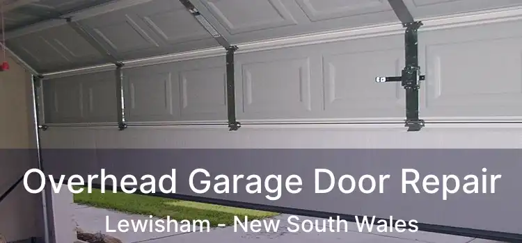Overhead Garage Door Repair Lewisham - New South Wales