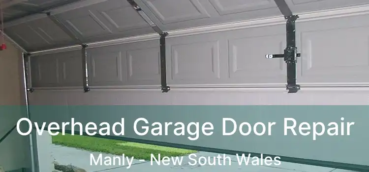 Overhead Garage Door Repair Manly - New South Wales