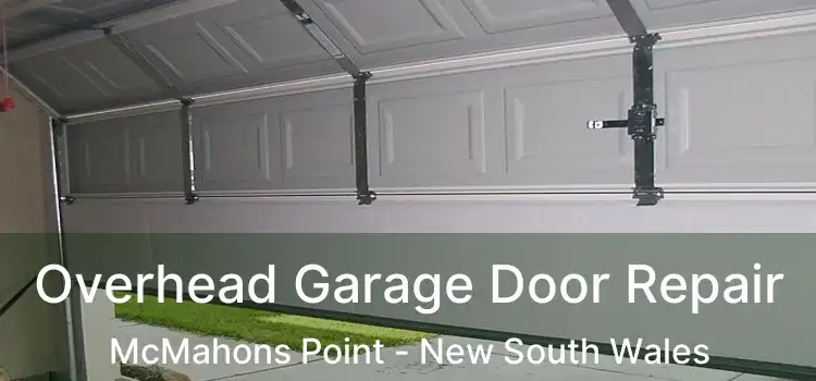 Overhead Garage Door Repair McMahons Point - New South Wales