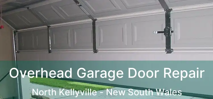 Overhead Garage Door Repair North Kellyville - New South Wales