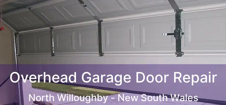Overhead Garage Door Repair North Willoughby - New South Wales
