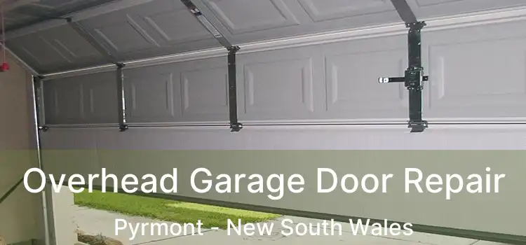 Overhead Garage Door Repair Pyrmont - New South Wales