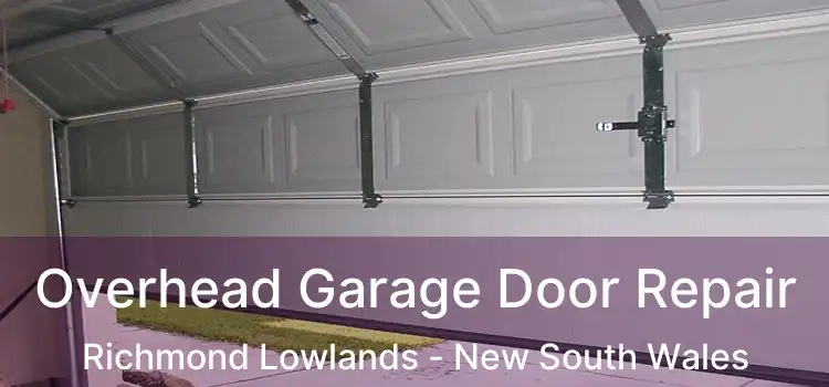 Overhead Garage Door Repair Richmond Lowlands - New South Wales