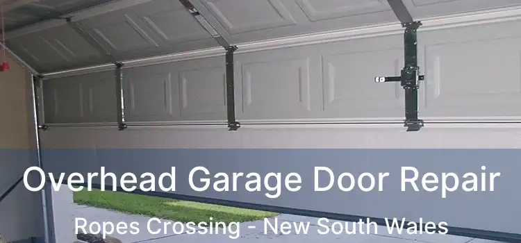 Overhead Garage Door Repair Ropes Crossing - New South Wales
