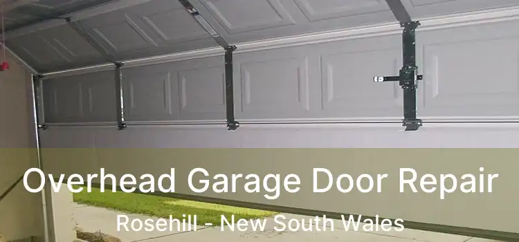 Overhead Garage Door Repair Rosehill - New South Wales