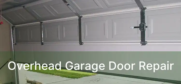 Overhead Garage Door Repair