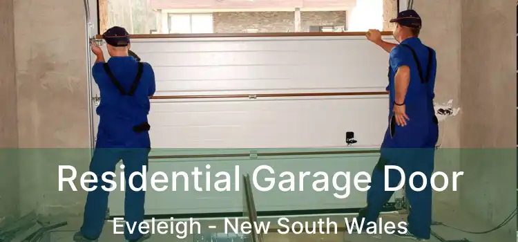 Residential Garage Door Eveleigh - New South Wales