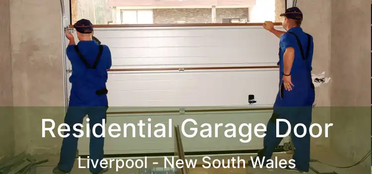 Residential Garage Door Liverpool - New South Wales