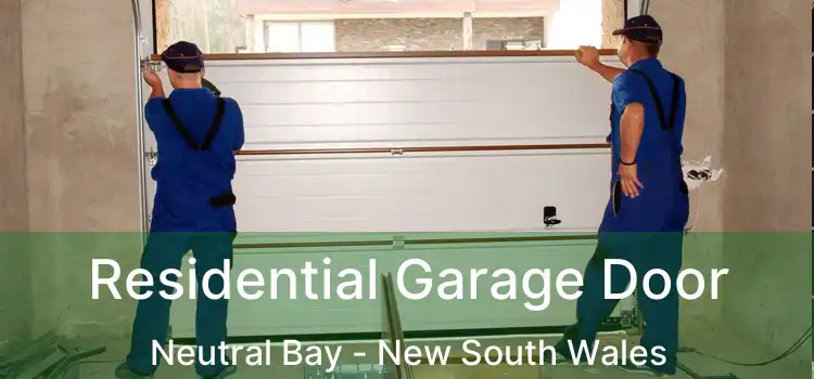 Residential Garage Door Neutral Bay - New South Wales