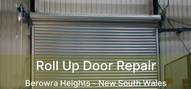Roll Up Door Repair Berowra Heights - New South Wales