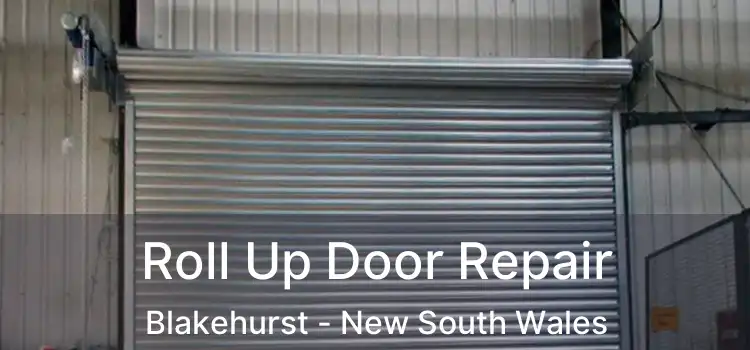 Roll Up Door Repair Blakehurst - New South Wales