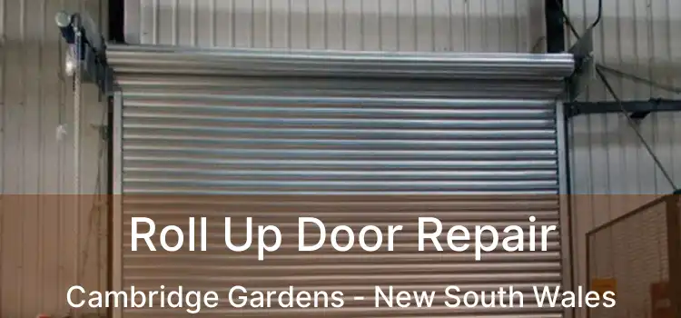 Roll Up Door Repair Cambridge Gardens - New South Wales