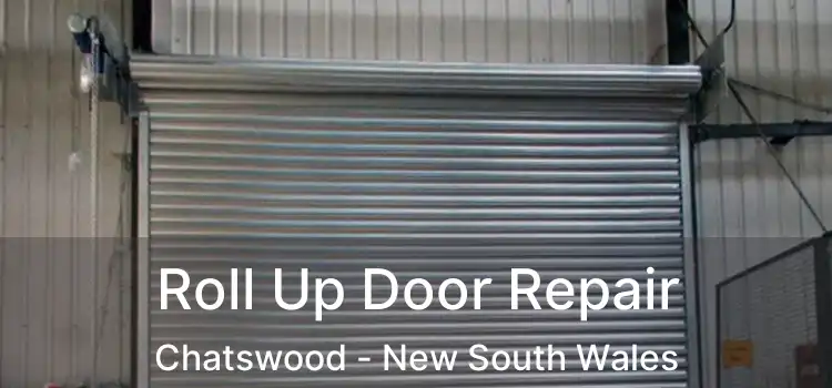 Roll Up Door Repair Chatswood - New South Wales