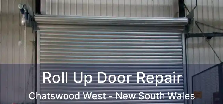 Roll Up Door Repair Chatswood West - New South Wales
