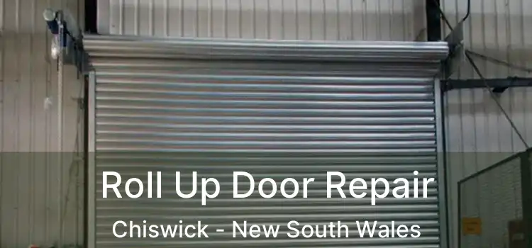 Roll Up Door Repair Chiswick - New South Wales