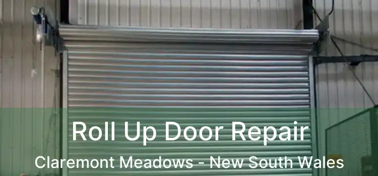 Roll Up Door Repair Claremont Meadows - New South Wales