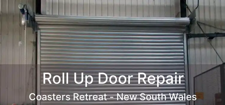 Roll Up Door Repair Coasters Retreat - New South Wales