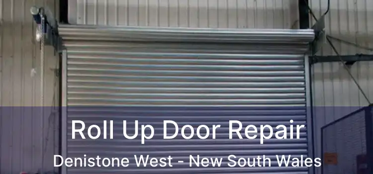 Roll Up Door Repair Denistone West - New South Wales