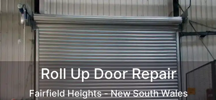 Roll Up Door Repair Fairfield Heights - New South Wales