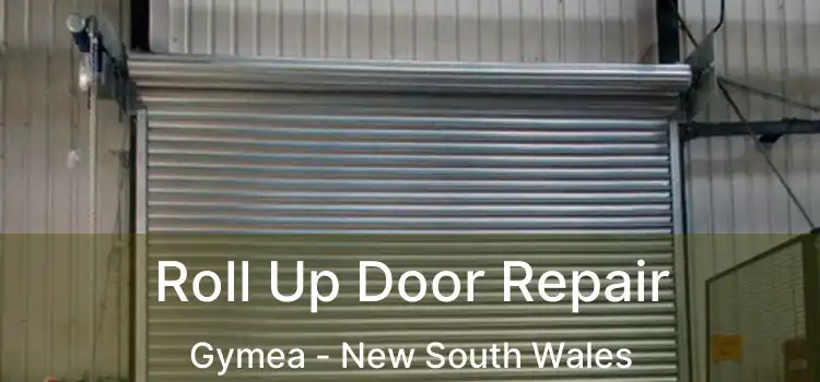 Roll Up Door Repair Gymea - New South Wales