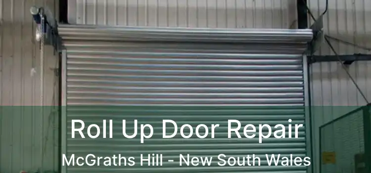 Roll Up Door Repair McGraths Hill - New South Wales