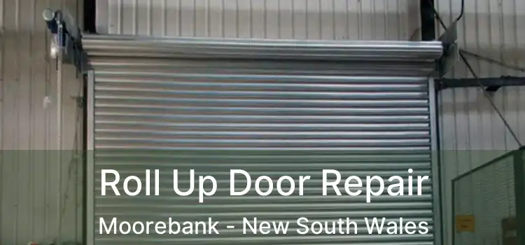 Roll Up Door Repair Moorebank - New South Wales