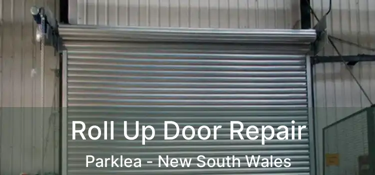 Roll Up Door Repair Parklea - New South Wales