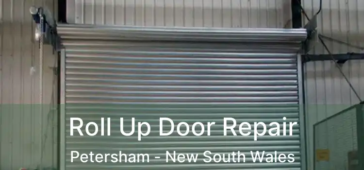 Roll Up Door Repair Petersham - New South Wales