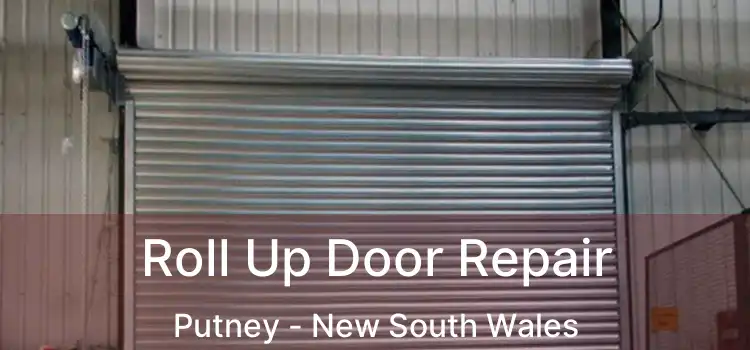 Roll Up Door Repair Putney - New South Wales