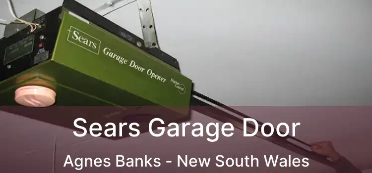 Sears Garage Door Agnes Banks - New South Wales