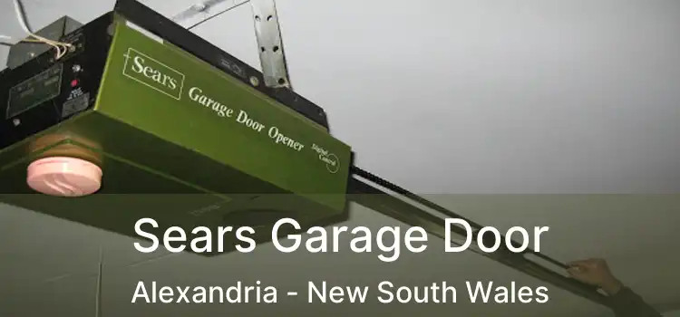 Sears Garage Door Alexandria - New South Wales