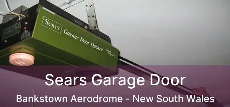 Sears Garage Door Bankstown Aerodrome - New South Wales