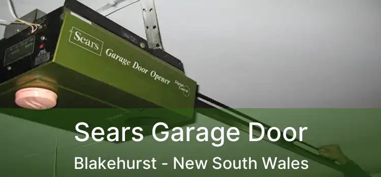 Sears Garage Door Blakehurst - New South Wales