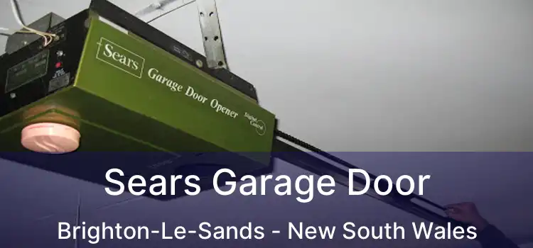 Sears Garage Door Brighton-Le-Sands - New South Wales
