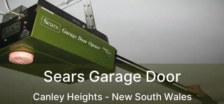 Sears Garage Door Canley Heights - New South Wales