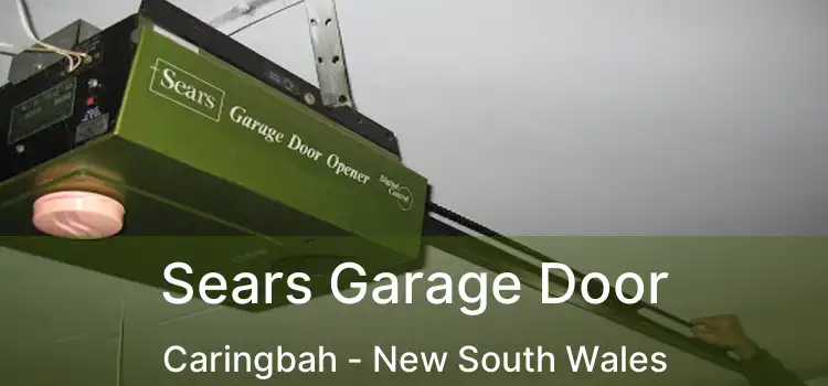 Sears Garage Door Caringbah - New South Wales