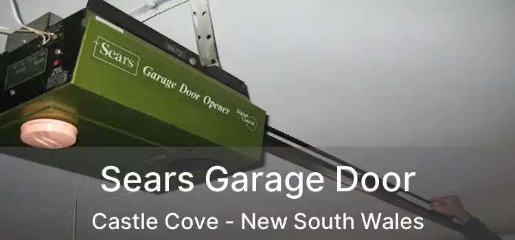 Sears Garage Door Castle Cove - New South Wales