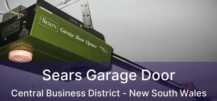 Sears Garage Door Central Business District - New South Wales