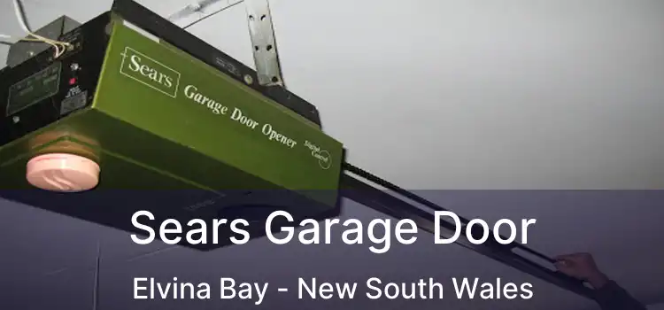 Sears Garage Door Elvina Bay - New South Wales