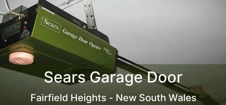 Sears Garage Door Fairfield Heights - New South Wales
