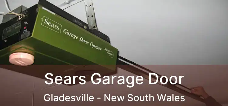 Sears Garage Door Gladesville - New South Wales