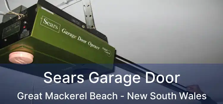 Sears Garage Door Great Mackerel Beach - New South Wales