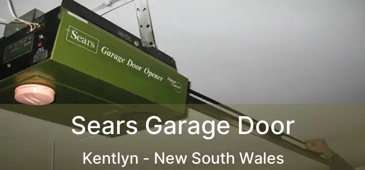 Sears Garage Door Kentlyn - New South Wales