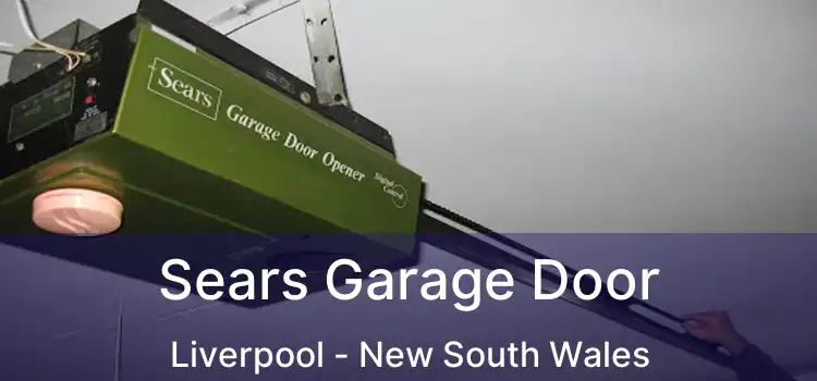 Sears Garage Door Liverpool - New South Wales