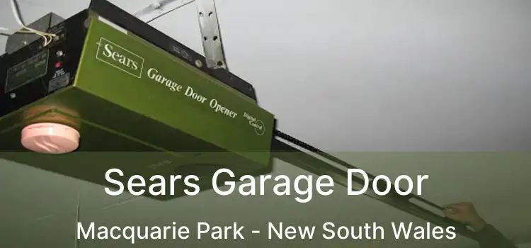 Sears Garage Door Macquarie Park - New South Wales