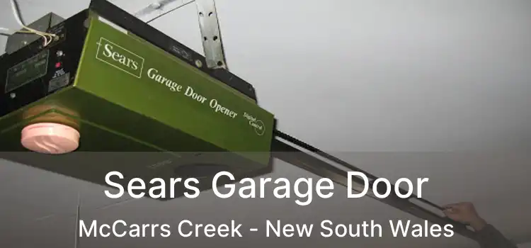 Sears Garage Door McCarrs Creek - New South Wales